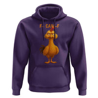 Funny F Caw F Fed Up Chicken Meme Hoodie Sarcastic Bird Humor Mood Swing - Wonder Print Shop