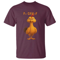 Funny F Caw F Fed Up Chicken Meme T Shirt Sarcastic Bird Humor Mood Swing - Wonder Print Shop