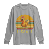 F Caw F Retro Chicken Meme Long Sleeve Shirt Vintage Sunset Poultry Graphic Loud Bird Energy - Wonder Print Shop