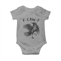 F Caw F Raven Graphic Baby Onesie Funny Sarcastic Bird with Attitude - Wonder Print Shop