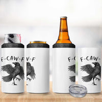 F Caw F Raven Graphic 4 in 1 Can Cooler Tumbler Funny Sarcastic Bird with Attitude - Wonder Print Shop