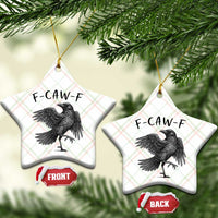 F Caw F Raven Graphic Ceramic Ornament Funny Sarcastic Bird with Attitude - Wonder Print Shop