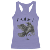 F Caw F Raven Graphic Racerback Tank Top Funny Sarcastic Bird with Attitude - Wonder Print Shop