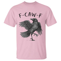 F Caw F Raven Graphic T Shirt Funny Sarcastic Bird with Attitude - Wonder Print Shop