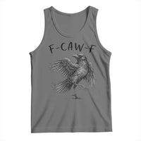 F Caw F Raven Graphic Tank Top Funny Sarcastic Bird with Attitude - Wonder Print Shop