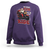 Santa Claus Biker Sweatshirt Oh What Fun It Is To Ride Motorcycle Christmas - Wonder Print Shop