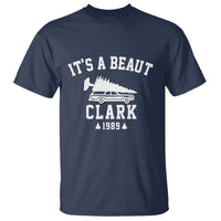 Funny Christmas It’s a Beaut Clark T Shirt Xmas Tree Disaster Griswold Family Holiday - Wonder Print Shop