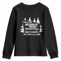 Iwishabish Woods National Forest Youth Sweatshirt Funny Land of Audacity Meme Sassy Humor - Wonder Print Shop