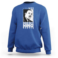 Martin Luther King MLK Sweatshirt Dream Like A King Black History American Flag - Wonder Print Shop