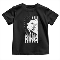 Martin Luther King MLK Toddler T Shirt Dream Like A King Black History American Flag