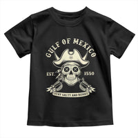 Gulf of Mexico Pirate Sugar Skull Toddler T Shirt Est 1550 Stay Salty And Resist