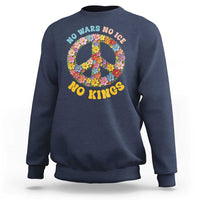 No Wars No Ice No Kings Retro Flower Sweatshirt Hippie Floral Peace Sign Social Justice Anti War Protest
