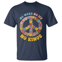 No Wars No Ice No Kings Retro Flower T Shirt Hippie Floral Peace Sign Social Justice Anti War Protest