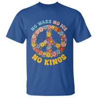 No Wars No Ice No Kings Retro Flower T Shirt Hippie Floral Peace Sign Social Justice Anti War Protest