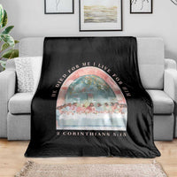 Christian Faith Last Supper Scripture Throw Blanket He Died for Me So I Live for Him Corinthians 5:15 Inspiration
