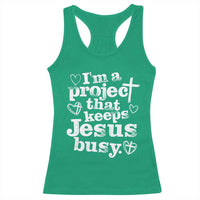 I’m a Project That Keeps Jesus Busy Funny Christian Typography Racerback Tank Top Faith Humor Inspirational Gift