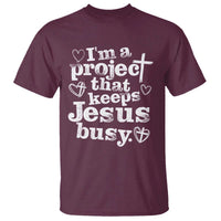 I am a Project That Keeps Jesus Busy Funny Christian Typography T Shirt Faith Humor Inspirational Gift