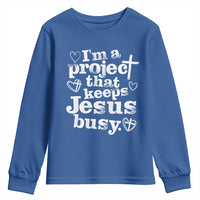 I’m a Project That Keeps Jesus Busy Funny Christian Typography Youth Sweatshirt Faith Humor Inspirational Gift