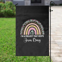 I am a Project That Keeps Jesus Busy Rainbow Cross Garden Flag Cute Christian Faith Humor