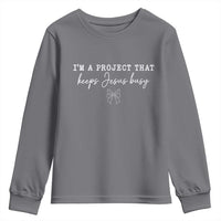 I’m a Project That Keeps Jesus Busy Coquette Bow Youth Sweatshirt Christian Faith Humor