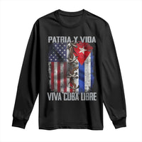 Patria y Vida Cuba Libre Freedom Long Sleeve Shirt Cuban Pride Independence USA Cuba Flag