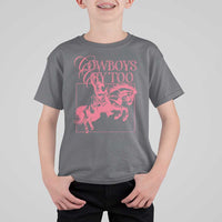 Cowboys Cry Too T Shirt For Kid Western Rodeo Cowgirl Cowboy Aesthetic Pink
