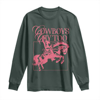 Cowboys Cry Too Long Sleeve Shirt Western Rodeo Cowgirl Cowboy Aesthetic Pink