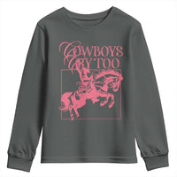 Cowboys Cry Too Youth Sweatshirt Western Rodeo Cowgirl Cowboy Aesthetic Pink