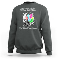 Best Believe I'm Still Bejeweled I Can Make The Whole Place Shimmer Sweatshirt - Wonder Print Shop