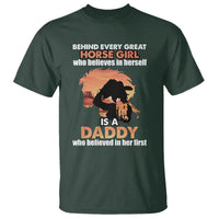 Horse Dad T Shirt Behind Every Great Horse Girl Who Believes is a Daddy - Wonder Print Shop
