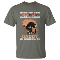 Horse Dad T Shirt Behind Every Great Horse Girl Who Believes is a Daddy - Wonder Print Shop