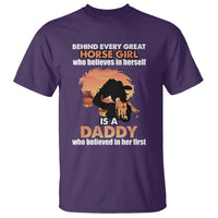 Horse Dad T Shirt Behind Every Great Horse Girl Who Believes is a Daddy - Wonder Print Shop