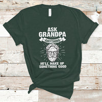 Funny Grandpa T Shirt Ask Grandpa Anything Funny Fathers Day Tee - Wonder Print Shop