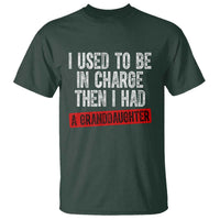 Funny Grandpas Girls Quote Classic Graphic T Shirt I Used To Be In Charge Then I Had A Granddaughter