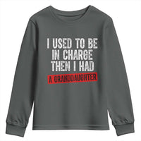 Funny Grandpas Girls Quote Classic Graphic Youth Sweatshirt I Used To Be In Charge Then I Had A Granddaughter