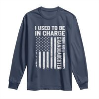 Patriotic American Flag Grandfather Pride Long Sleeve Shirt I Used To Be In Charge Granddaughter Funny Grandpas Girls Distressed USA Style