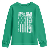 Patriotic American Flag Grandfather Pride Youth Sweatshirt I Used To Be In Charge Granddaughter Funny Grandpas Girls Distressed USA Style
