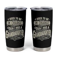 Vintage Style Western Funny Grandpas Girls Tumbler Cup I Used To Be In Charge Then I Had A Granddaughter Retro Look