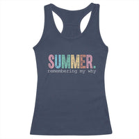 Summer Remembering My Why Racerback Tank Top Funny Distressed Retro End of School Year Teacher Typography