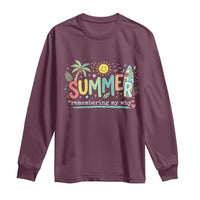 Summer Remembering My Why Long Sleeve Shirt Cute Tropical Beach Palm Tree Surfboard Teacher Graphic