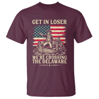 Get In Loser We're Crossing The Delaware Vintage T Shirt Funny George Washington American Flag Patriotic Fireworks