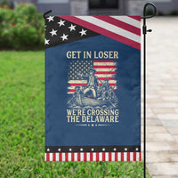 Get In Loser We're Crossing The Delaware Vintage Patriotic Garden Flag Funny George Washington American Flag Fireworks