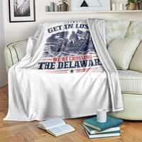 Get In Loser We're Crossing The Delaware Retro Throw Blanket Distressed George Washington Boat Scene Patriotic American Revolution Humor