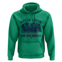 Get In Loser We're Crossing The Delaware Retro Hoodie Distressed George Washington Boat Scene Patriotic American Revolution Humor
