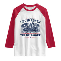 Get In Loser We're Crossing The Delaware Retro Raglan Shirt Distressed George Washington Boat Scene Patriotic American Revolution Humor