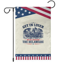 Get In Loser We're Crossing The Delaware Retro Patriotic Garden Flag Distressed George Washington Boat Scene American Revolution Humor