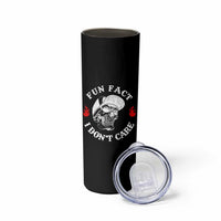 Fun Fact I Don’t Care Skull Skinny Tumbler Edgy Sarcastic Attitude - Wonder Print Shop