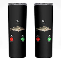 Fih Calling Funny Fish Skinny Tumbler Fishing Lover Hilarious Phone Call Parody - Wonder Print Shop