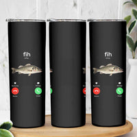 Fih Calling Funny Fish Skinny Tumbler Fishing Lover Hilarious Phone Call Parody - Wonder Print Shop