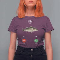 Fih Calling Funny Fish T Shirt For Women Fishing Lover Hilarious Phone Call Parody - Wonder Print Shop